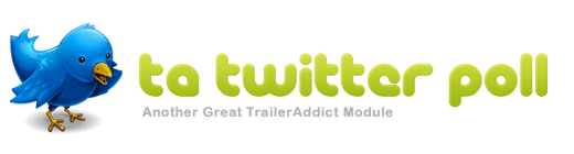 TrailerAddict Twitter Poll